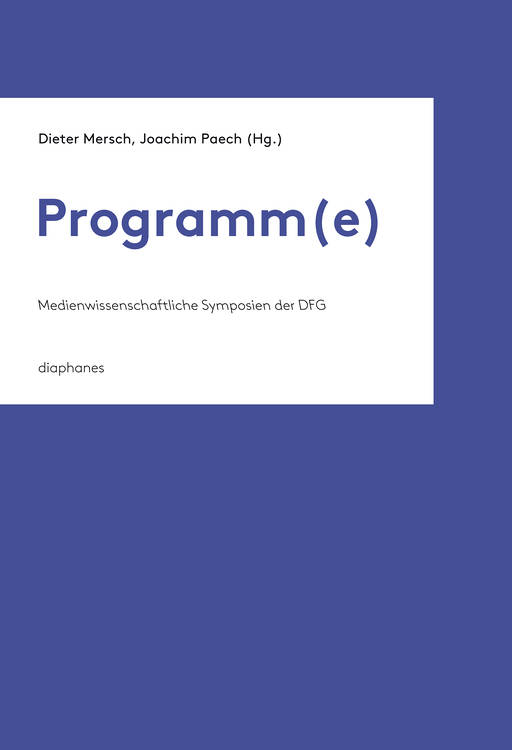 Dieter Mersch: »Pro-Grammata«