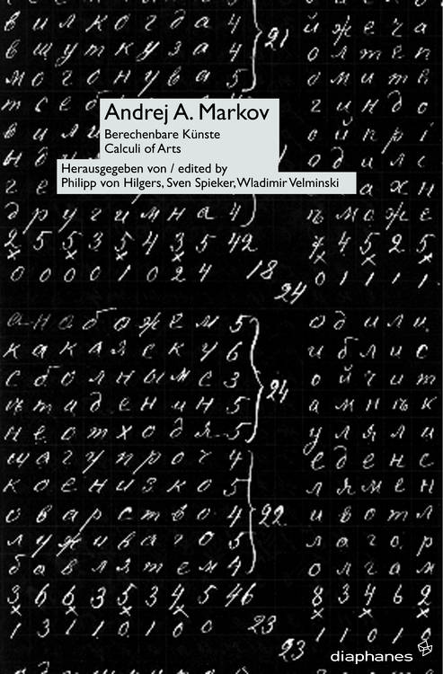 Vladimir A.  Uspenskij: Die revolutionäre Bedeutung von A. A. Markovs Untersuchungen zur Buchstabenalternierung in literarischen Texten