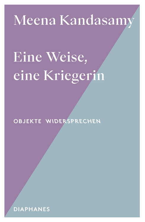 Meena Kandasamy: Eine Weise, eine Kriegerin