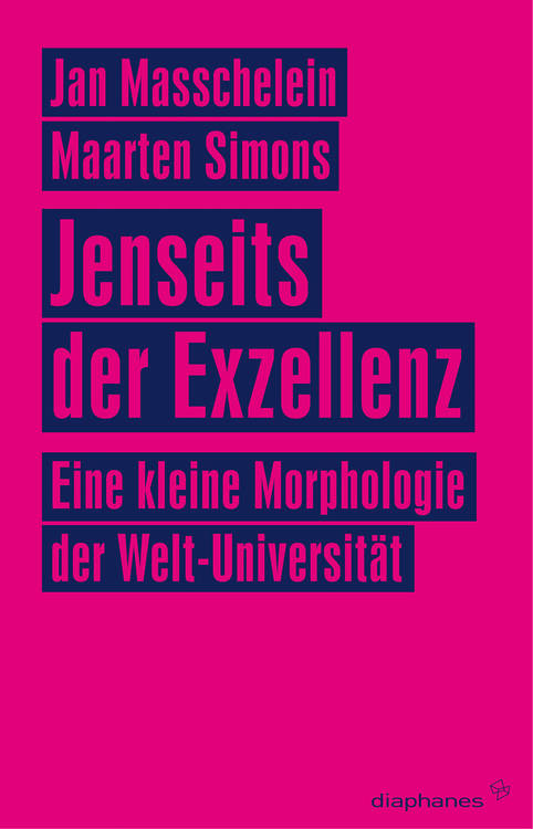 Jan Masschelein, Maarten Simons: Jenseits der Exzellenz