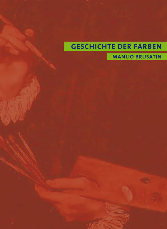 Manlio Brusatin: Geschichte der Farben