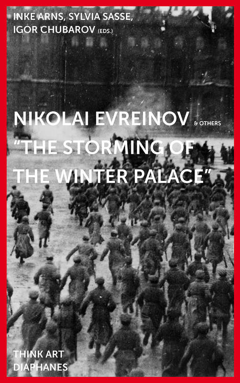 Photographs of the theatrical storming of the Winter Palace as historical documents