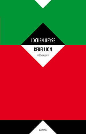 Jochen Beyse: Rebellion