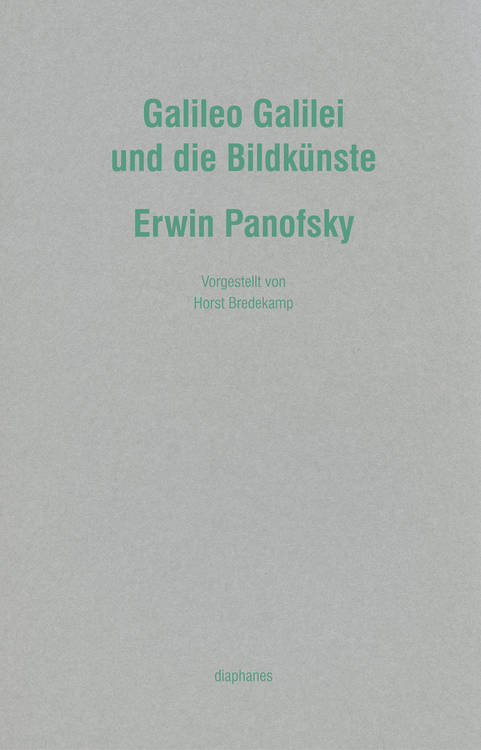 Erwin Panofsky: Vorgeschichte und Nachwirkung von Panofskys Galilei-Text	