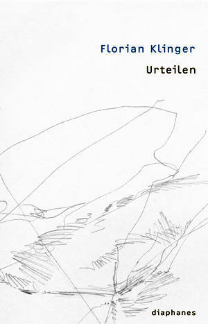 Florian Klinger: Urteilen